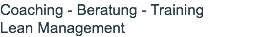 Coaching - Beratung - Training Lean Management